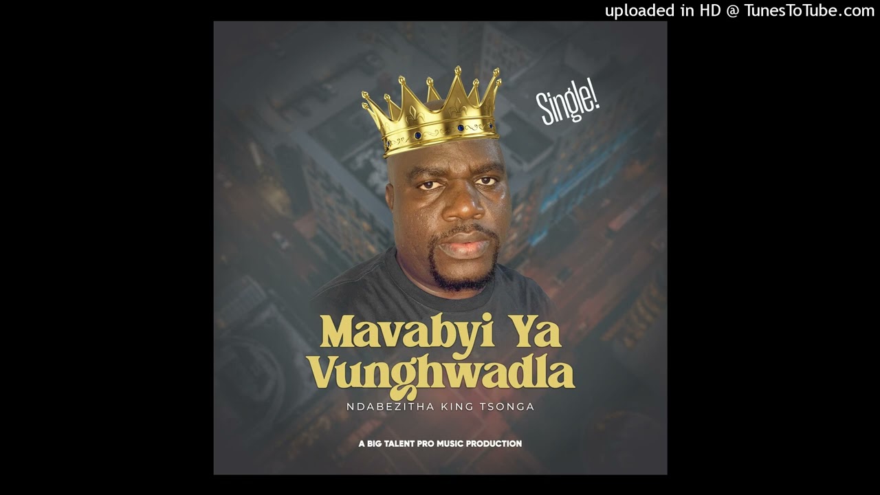 King Tsonga - Mavabyi ya vunghwadla