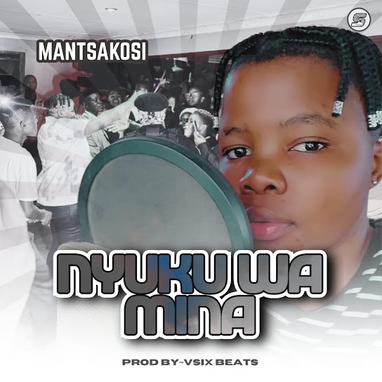 Mantsakosi - Nyuku Wa Mina
