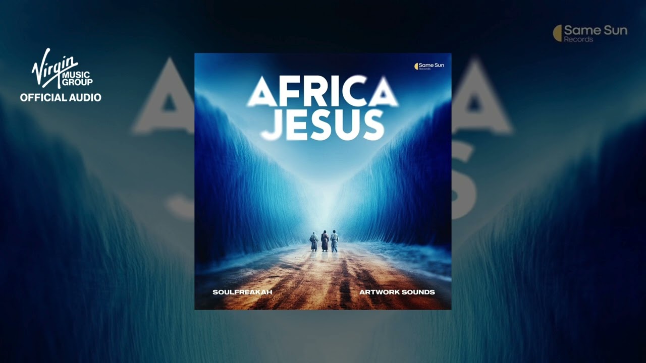 SoulFreakah - Africa Jesus