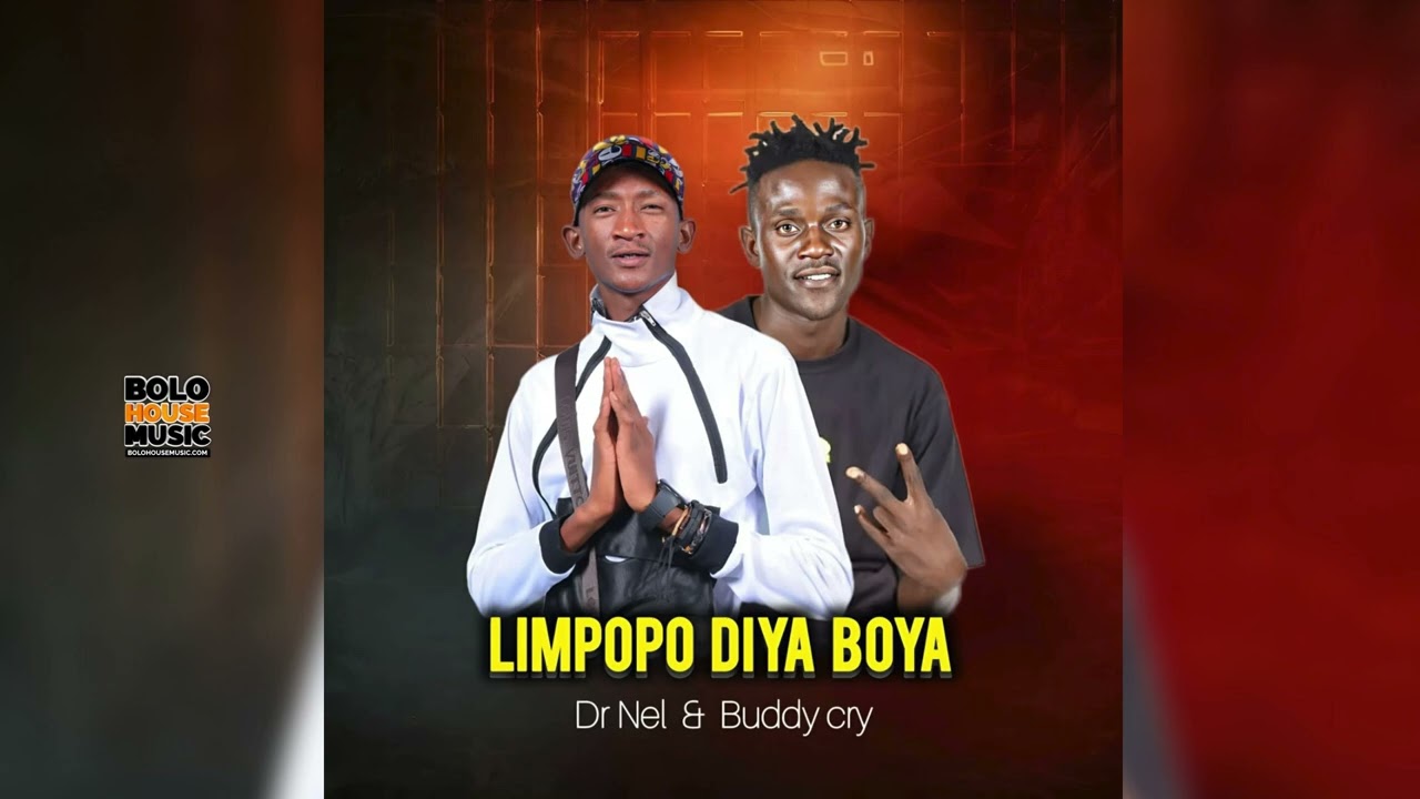 Limpopo Diya Boya - Dr Nel & Buddy Cry