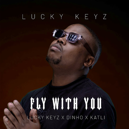 Lucky Keyz - Fly With You