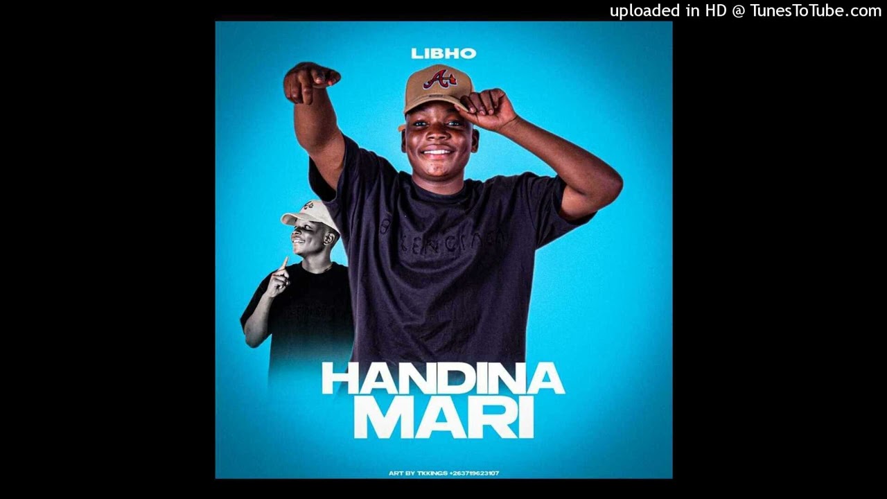 Libho - Handina mari official audio