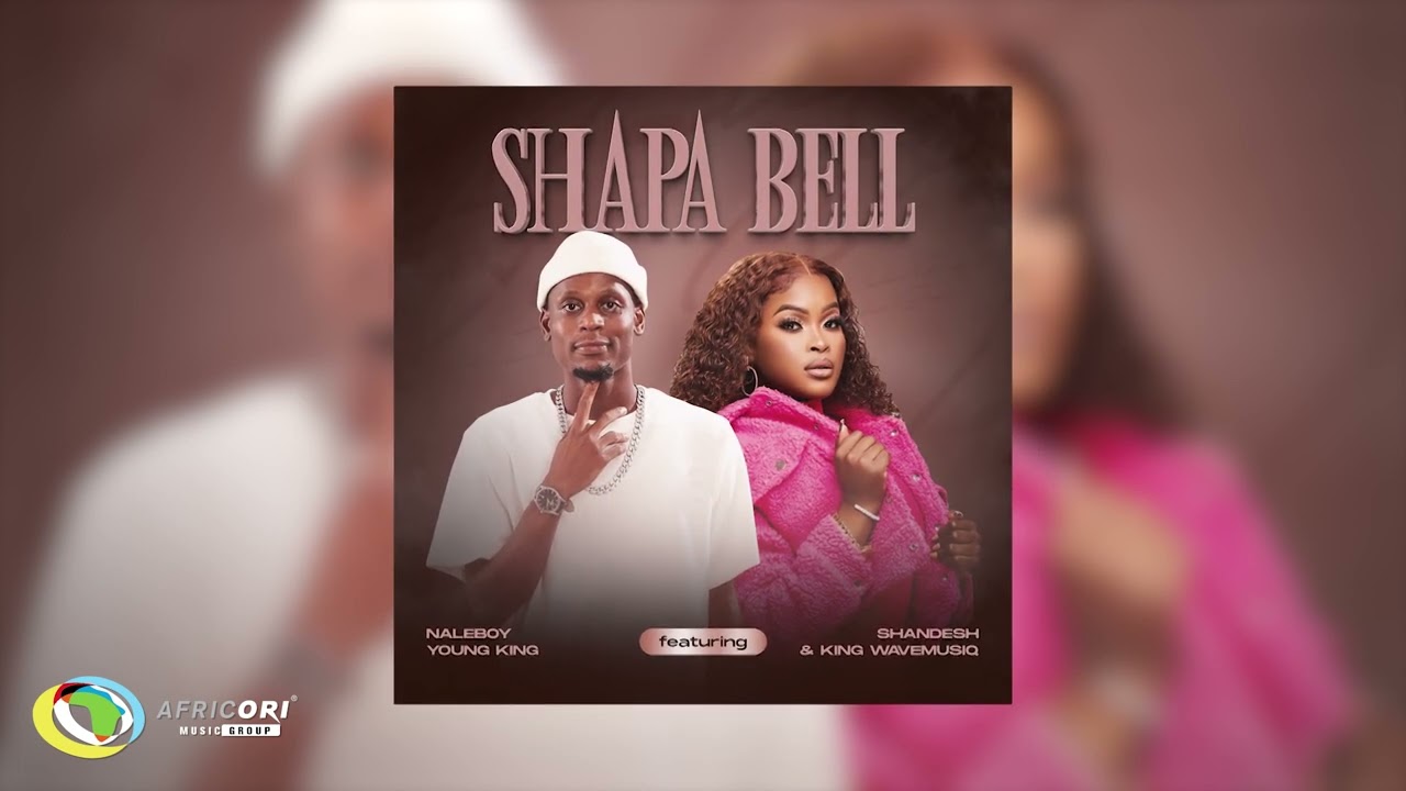 Naleboy Young King x Shandesh - Shapa Bell [