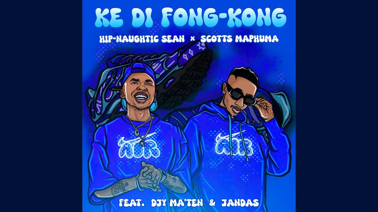 Hip - Naughtic Sean x Scotts Maphuma