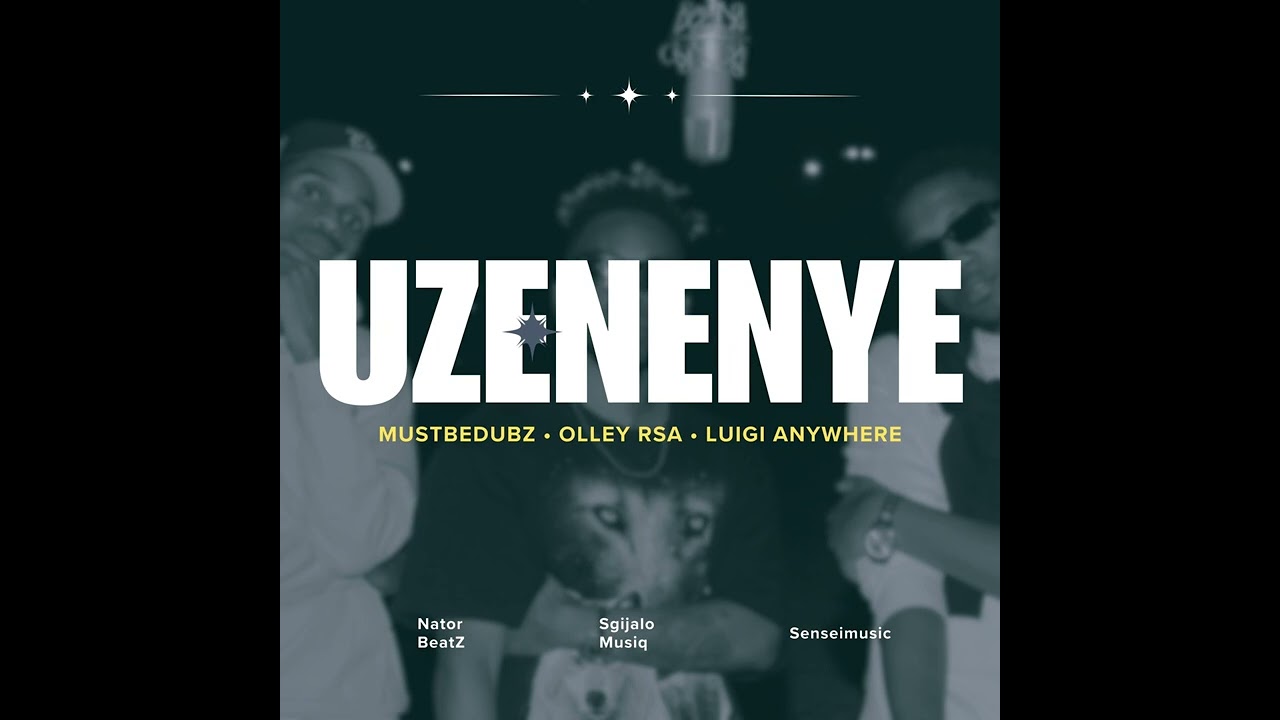 MustBeDubz - Uzenenye  Nator Beatz, Sgijalo Musiq ..