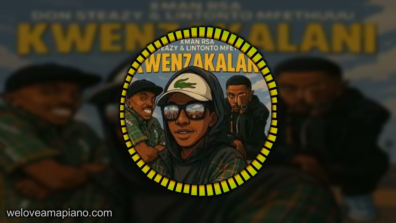 Xman RSA - Kwenzakalani | Amapiano