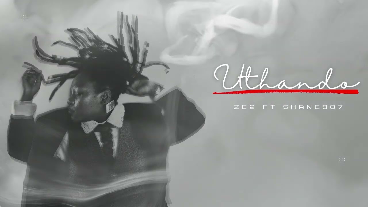 Ze2 - Uthando  |