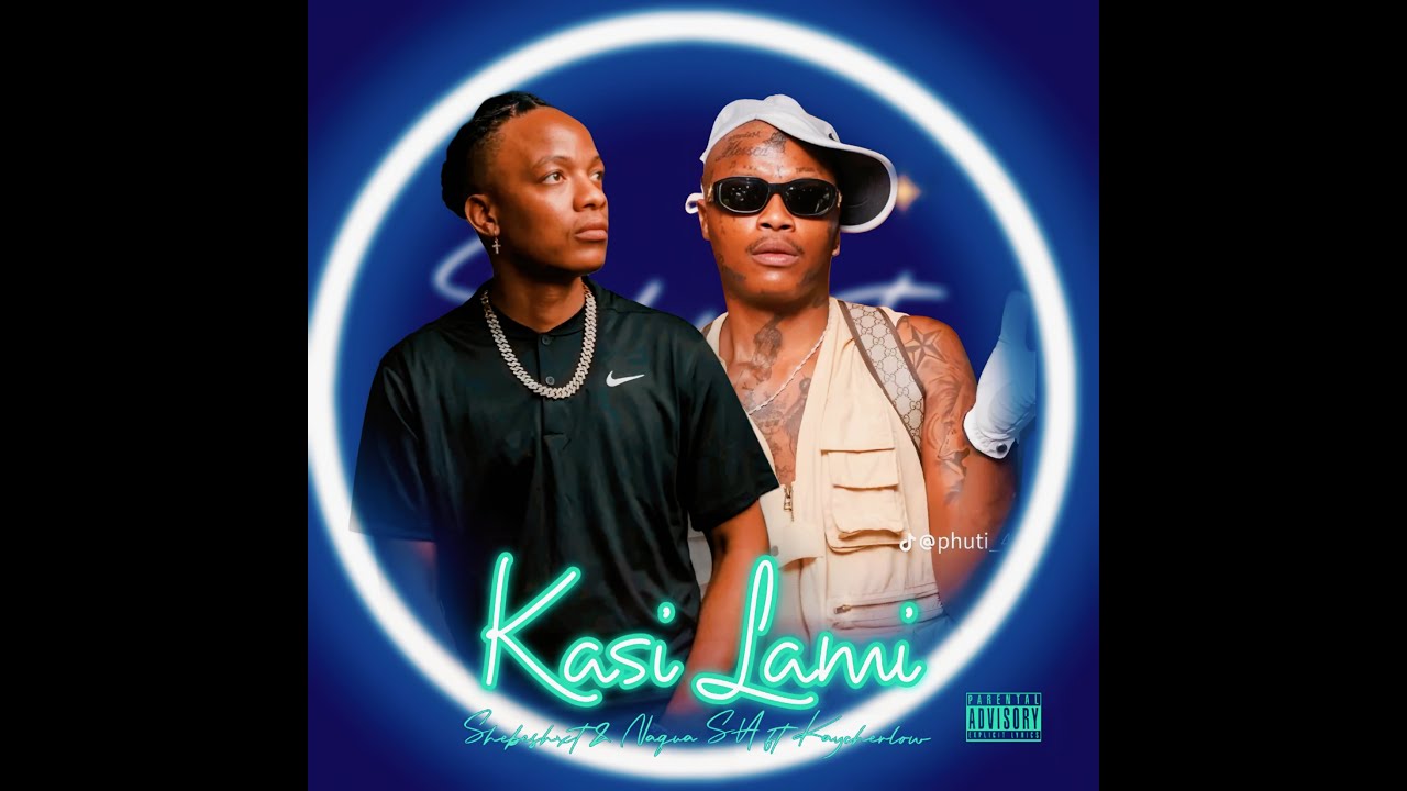 Shebeshxt - Kasi Lami