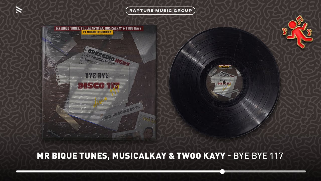 Mr Bique Tunes - BYE BYE 117