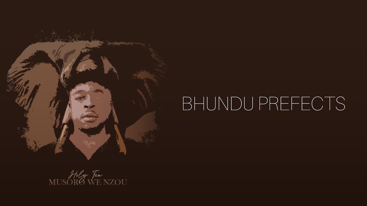 Holy Ten - Bhundu Prefects