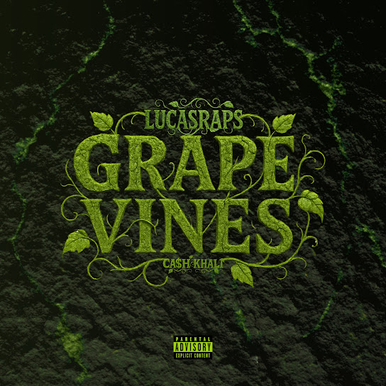 Lucasraps - Grapevines