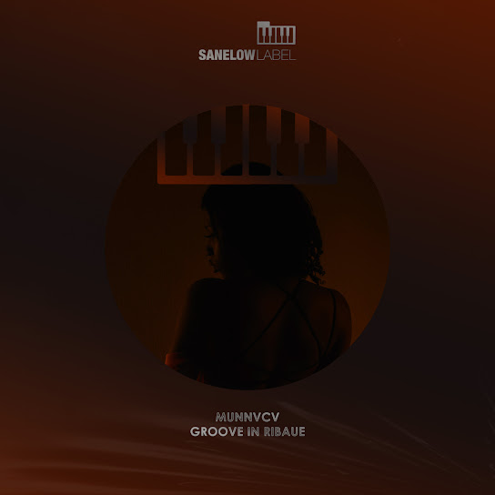 MUNNVCV - Groove in Ribaue