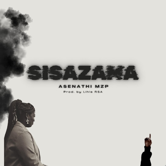Asenathi MZP - Sisazama