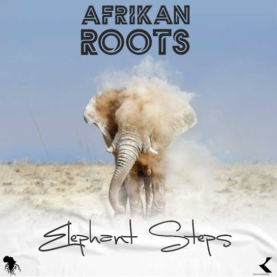 Afrikan Roots - Elephant Steps