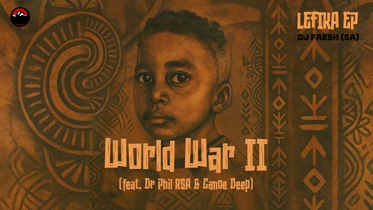 DJ Fresh SA - World War II Domboshaba Records