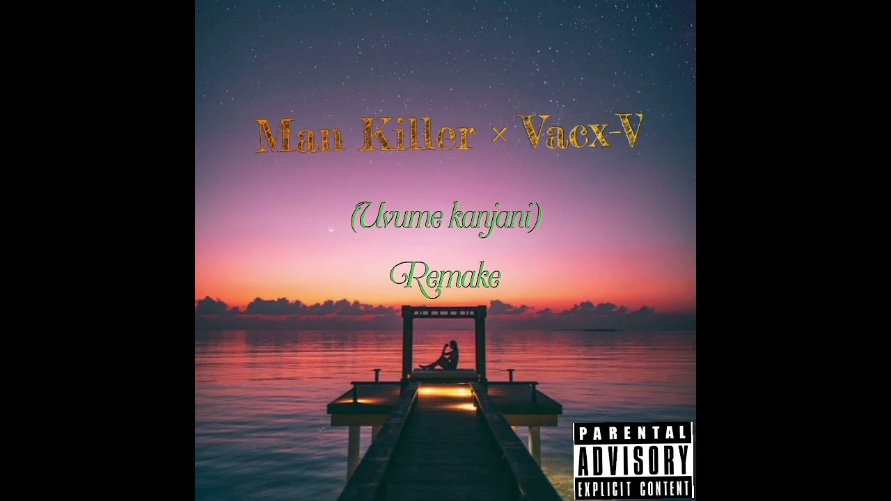 Man Killer - V Uvume kanjani_Gqom_Remake