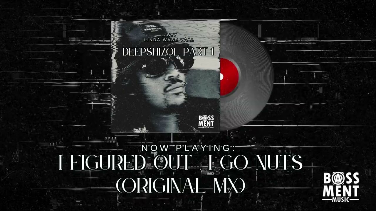 2. Linda Wase Vaal - I Figured Out I Go Nuts Original Mx