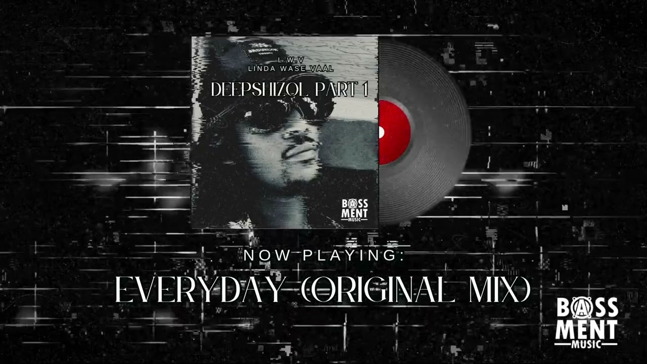 4. Linda Wase Vaal - Everyday Original Mix