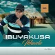 Download Ibuyakusa SA Ikhwele Album