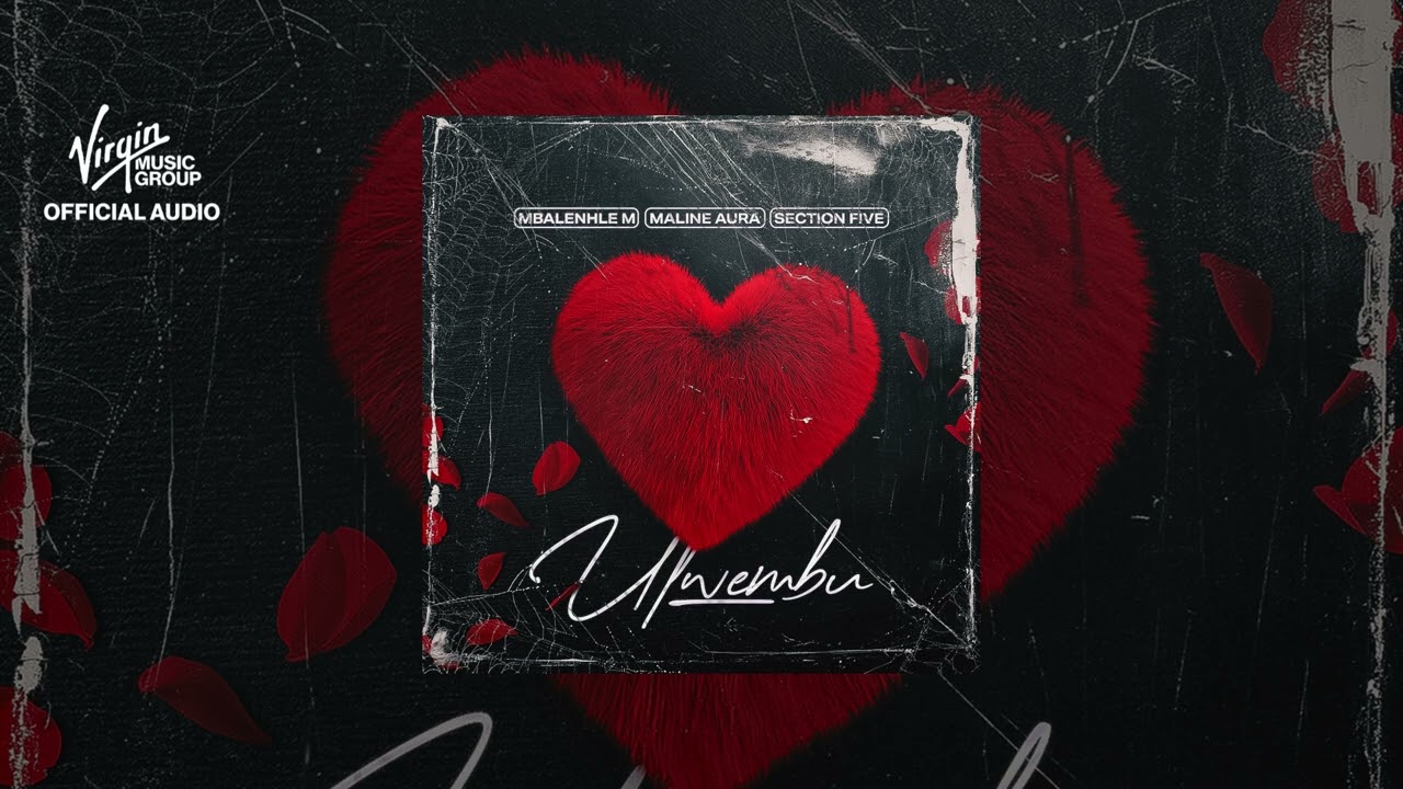 Ulwembu - Mbalenhle M Maline Aura Section Five  Official audio video