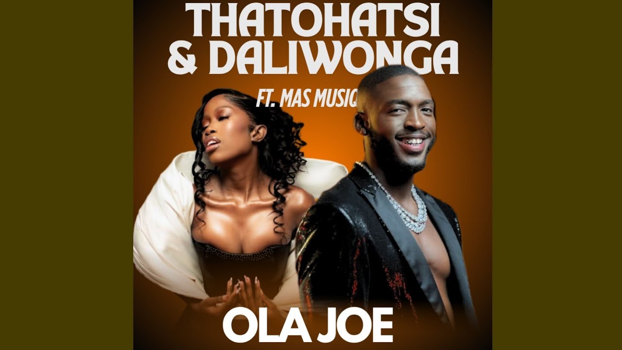 Daliwonga - Ola Joe
