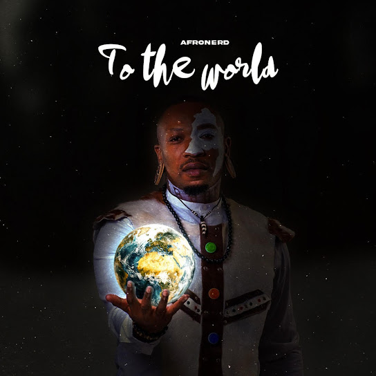 AfroNerd - To the World Intro