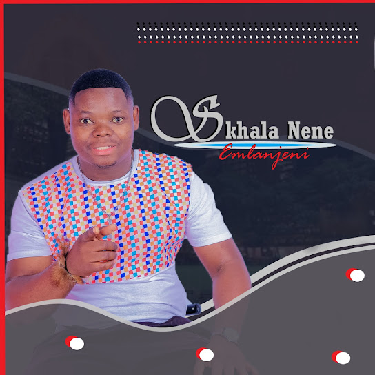 Skhala Nene - Akukho Nsizwa