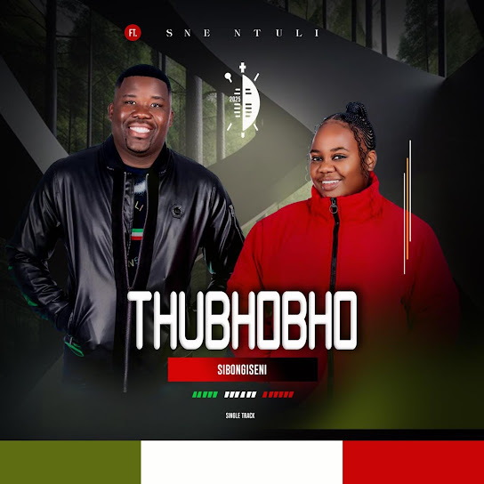 UTHUBHOBHO - Sibongiseni