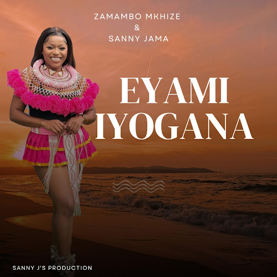 Sanele Jama - Eyami Iyogana
