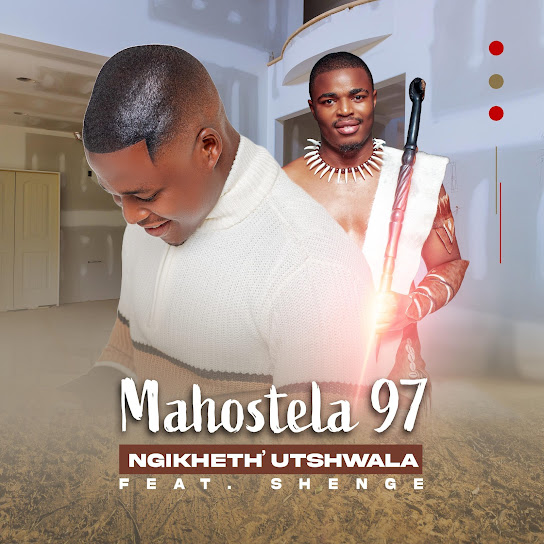 Mahostela 97 - Ngikheth' utshwala