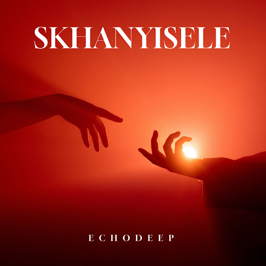 Echo Deep - Skhanyisele