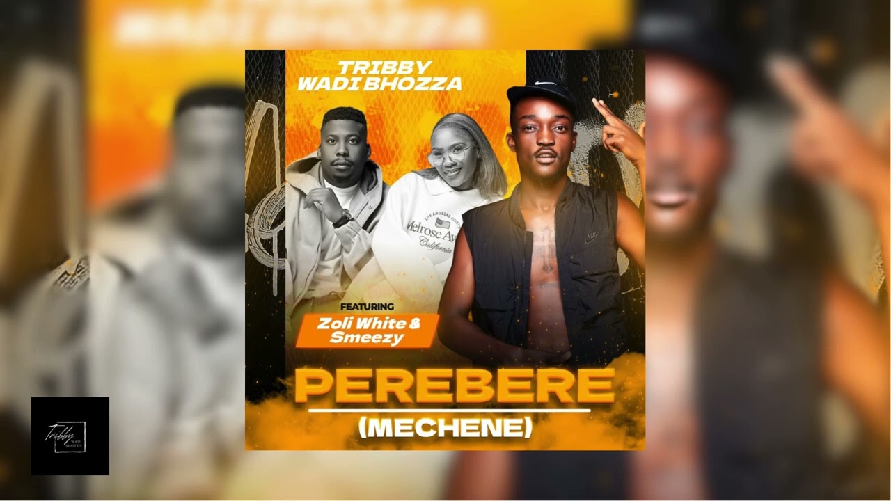Tribby Wadi Bhozza - Perebere Mechene [