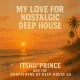 Download Itshu Prince My Love For Nostalgic Deep House EP