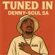 Download Denny-Soul SA Tuned In EP