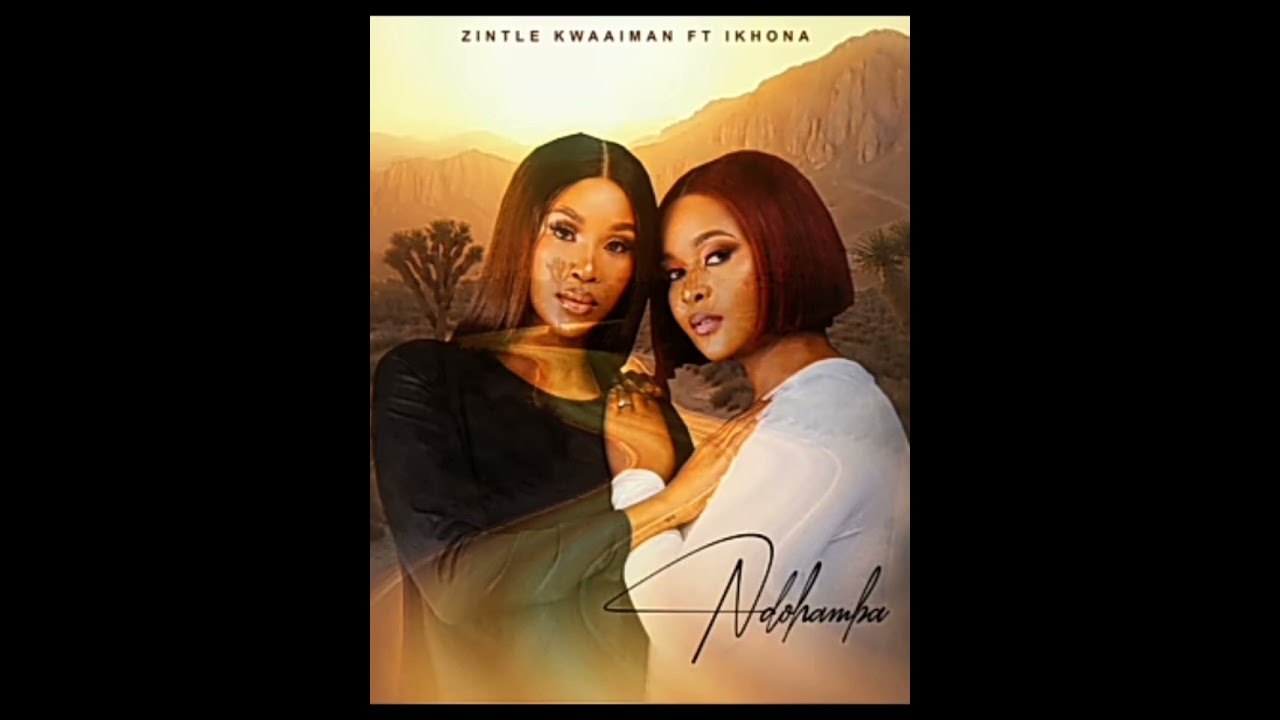 Zintle Kwaaiman - Ndohamba
