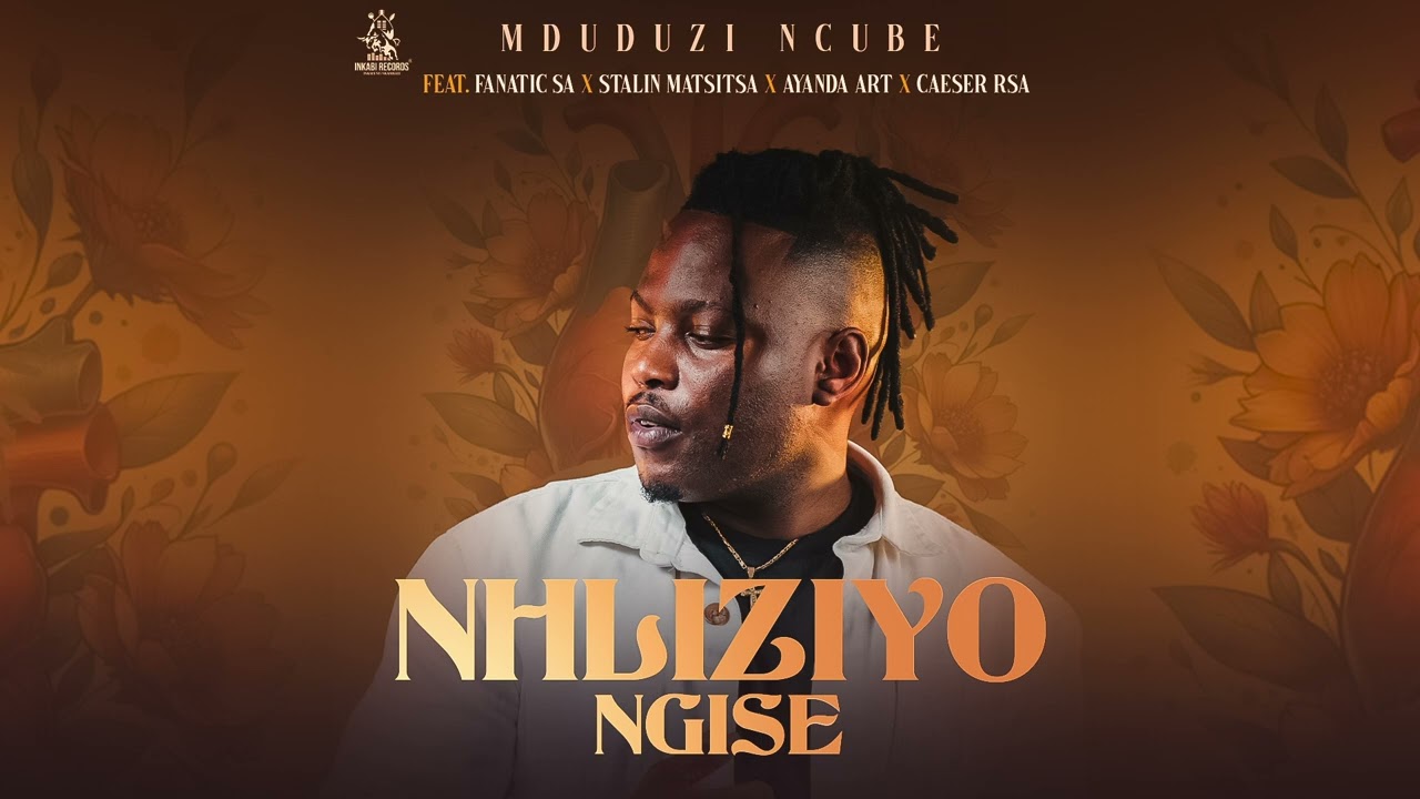 Mduduzi Ncube - Nhliziyo Ngise