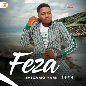 Feza Imizamo Yami Album