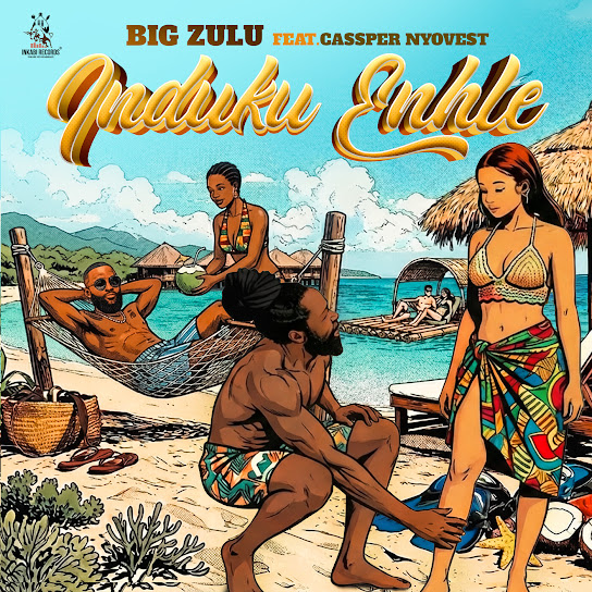 Big Zulu - Induku Enhle Big Zulu - Induku Enhle